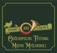 XXX Ogólnopolski Festiwal Muzyki Myśliwskiej